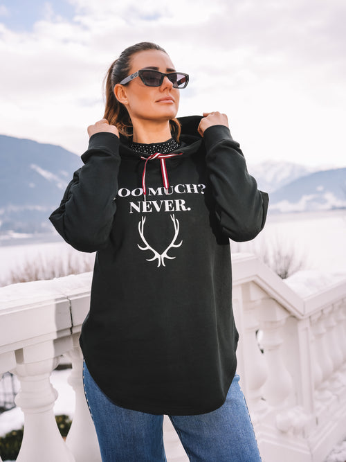Hoodie "Never Too Much"