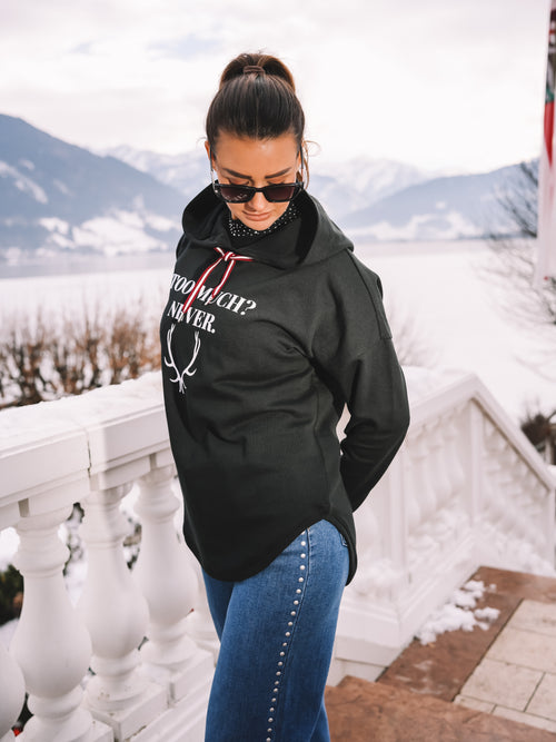 Hoodie "Never Too Much"